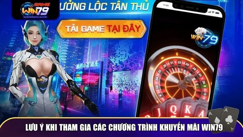 khuyen mai win79 3 Lưu ý khi tham gia các chương trình khuyến mãi Win79