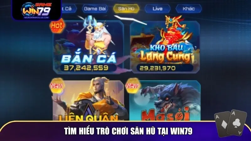 Tìm hiểu trò chơi săn hũ tại Win79
