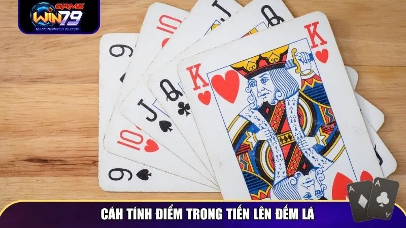 tien len dem la 3 Cách tính điểm trong tiến lên đếm lá